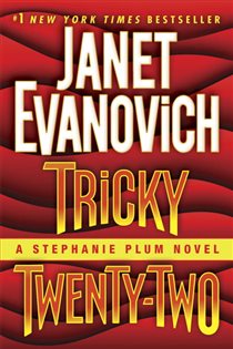 Book cover: Tricky Twenty-Two (Book 22 of Stephanie Plum) by Janet Evanovich (preview)