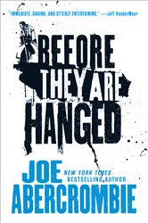 Book cover: Before They Are Hanged (Book 2 of The First Law Trilogy) by Joe Abercrombie (preview)