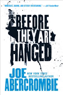 Book cover: Before They Are Hanged (Book 2 of The First Law Trilogy) by Joe Abercrombie (preview)