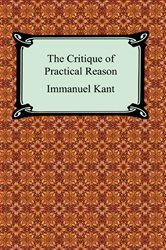 Book cover: The Critique of Practical Reason, by Immanuel Kant (preview)