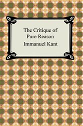 Book cover: The Critique of Pure Reason, by Immanuel Kant (preview)