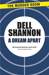 Book cover: A Dream Apart, by Dell Shannon (preview)