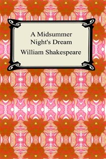 Book cover: A Midsummer Night's Dream, by William Shakespeare (preview)