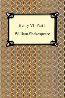 Book cover: Henry VI, Part 1, by William Shakespeare (preview)