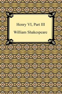 Book cover: Henry VI, Part 3, by William Shakespeare (preview)
