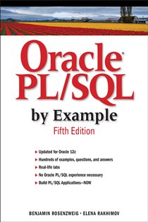 Book cover: Oracle PL/SQL by Example, by Benjamin Rosenzweig (preview)