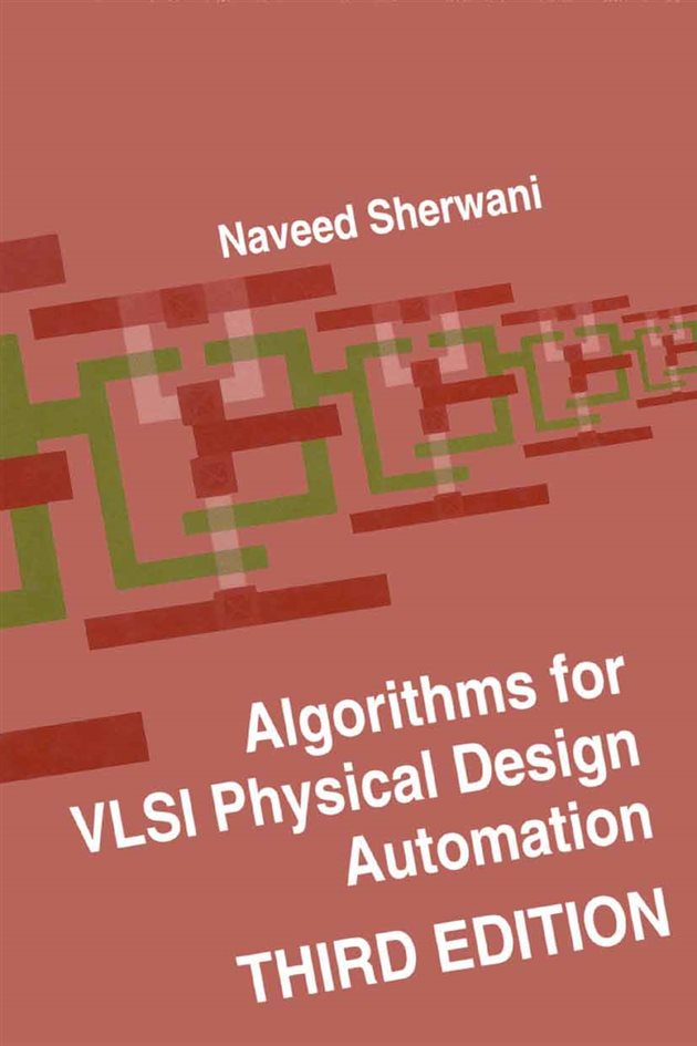 Algorithms for VLSI Physical Design Automation (3rd ed.)