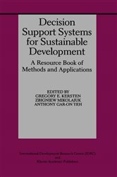 Book cover: Decision Support Systems for Sustainable Development, edited by Gregory E. Kersten (preview)