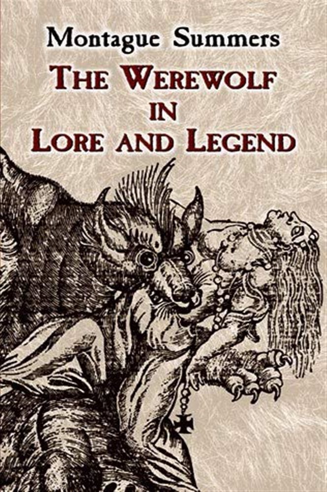 The Werewolf in Lore and Legend by Montague Summers (ebook)