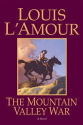 Book cover: The Mountain Valley War, by Louis L'Amour (preview)