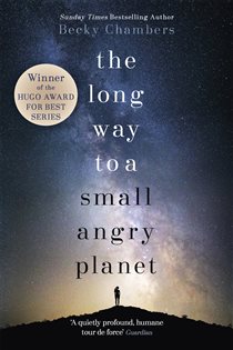 Book cover: The Long Way to a Small, Angry Planet (Book 1 of Wayfarers) by Becky Chambers (preview)