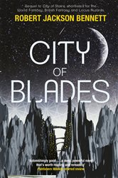 Book cover: City of Blades (Book 2 of The Divine Cities) by Robert Jackson Bennett (preview)