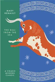 Book cover: The Bull from the Sea (Book 322 of Virago Modern Classics) by Mary Renault (preview)