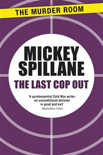Book cover: The Last Cop Out (Book 670 of Murder Room) by Mickey Spillane (preview)