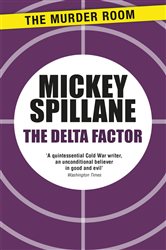 Book cover: The Delta Factor (Book 616 of Murder Room) by Mickey Spillane (preview)