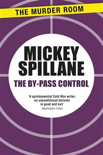 Book cover: The By-Pass Control, by Mickey Spillane (preview)