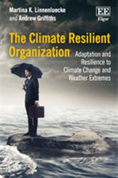 The Climate Resilient Organization: Adaptation and Resilience to Climate Change and Weather Extremes