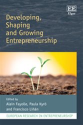 Developing, Shaping and Growing Entrepreneurship