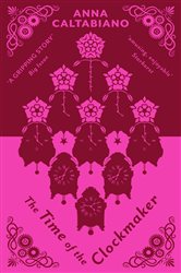 Book cover: The Time of the Clockmaker, by Anna Caltabiano (preview)