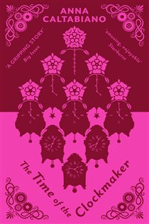 Book cover: The Time of the Clockmaker, by Anna Caltabiano (preview)