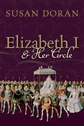 Book cover: Elizabeth I and Her Circle, by Susan Doran (preview)