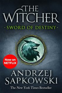 Book cover: Sword of Destiny (Book 2 of The Witcher) by Andrzej Sapkowski (preview)