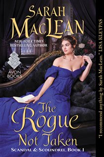 Book cover: The Rogue Not Taken (Book 1 of Scandal & Scoundrel) by Sarah MacLean (preview)