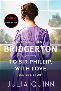 Book cover: To Sir Phillip, With Love (Book 5 of Bridgertons) by Julia Quinn (preview)