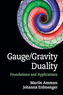 Book cover: Gauge/Gravity Duality, by Martin Ammon (preview)