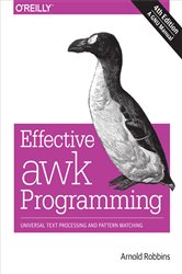 Book cover: Effective awk Programming, by Arnold Robbins (preview)