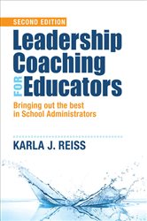 Leadership Coaching for Educators: Bringing Out the Best in School Administrators