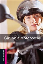 Girl on a Motorcycle Starter Level Oxford Bookworms Library