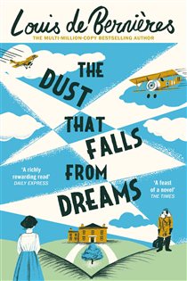 Book cover: The Dust that Falls from Dreams, by Louis de Bernières (preview)