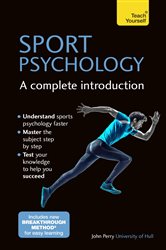 Book cover: Sport Psychology: A Complete Introduction, by John Perry (preview)