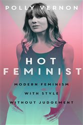 Book cover: Hot Feminist, by Polly Vernon (preview)