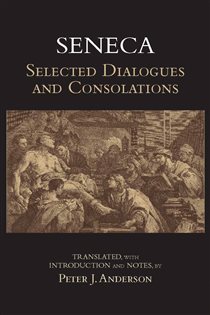 Book cover: Seneca: Selected Dialogues and Consolations, by Seneca (preview)