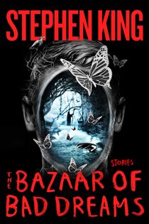 Book cover: The Bazaar of Bad Dreams, by Stephen King (preview)
