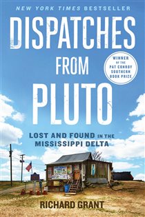 Book cover: Dispatches from Pluto, by Richard Grant (preview)