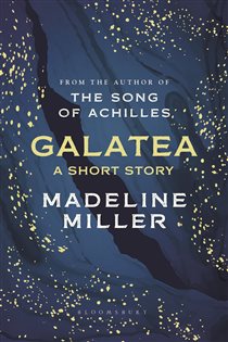 Book cover: Galatea, by Madeline Miller (preview)