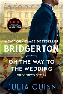 Book cover: On the Way to the Wedding (Book 8 of Bridgertons) by Julia Quinn (preview)