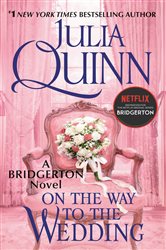 Book cover: On the Way to the Wedding (Book 8 of Bridgertons) by Julia Quinn (preview)
