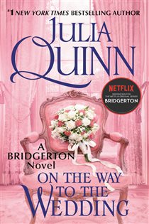 Book cover: On the Way to the Wedding (Book 8 of Bridgertons) by Julia Quinn (preview)