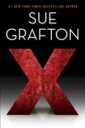 Book cover: X (Book 24 of A Kinsey Millhone Novel) by Sue Grafton (preview)
