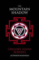 Book cover: The Mountain Shadow, by Gregory David Roberts (preview)