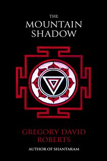 Book cover: The Mountain Shadow, by Gregory David Roberts (preview)