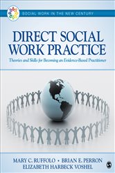 Direct Social Work Practice: Theories and Skills for Becoming an Evidence-Based Practitioner