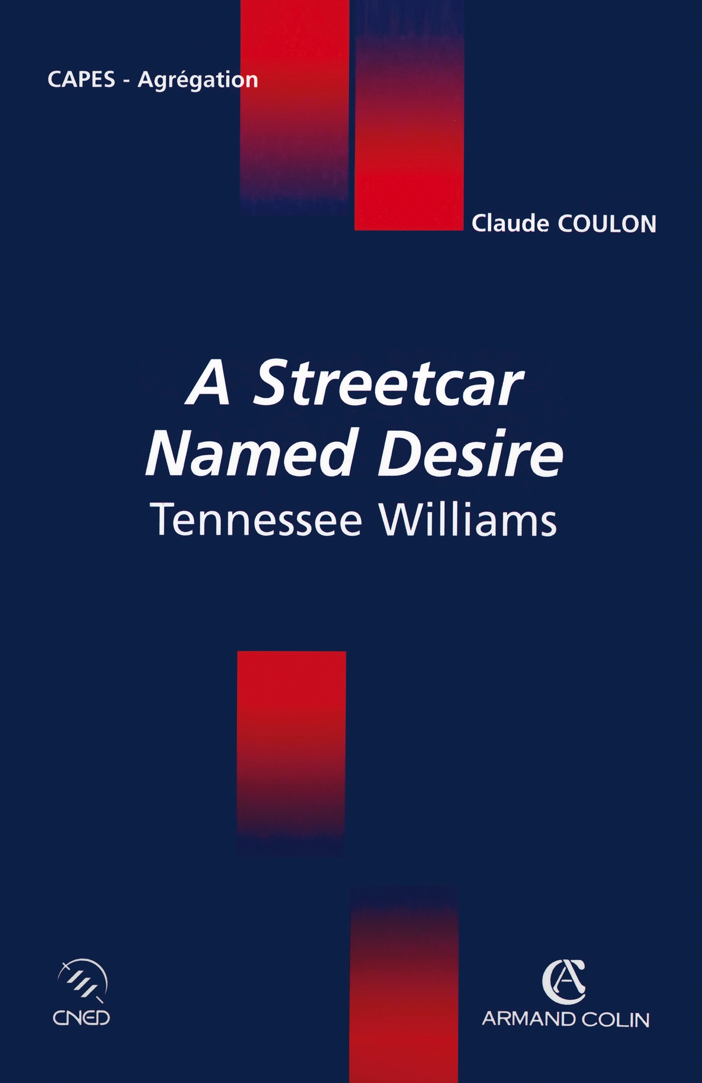A Streetcar Named Desire Tennessee Williams - 10-14.99