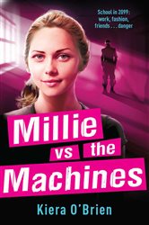 Book cover: Millie vs the Machines, by Kiera O'Brien (preview)