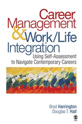 Career Management &amp; Work-Life Integration: Using Self-Assessment to Navigate Contemporary Careers