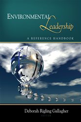 Environmental Leadership: A Reference Handbook